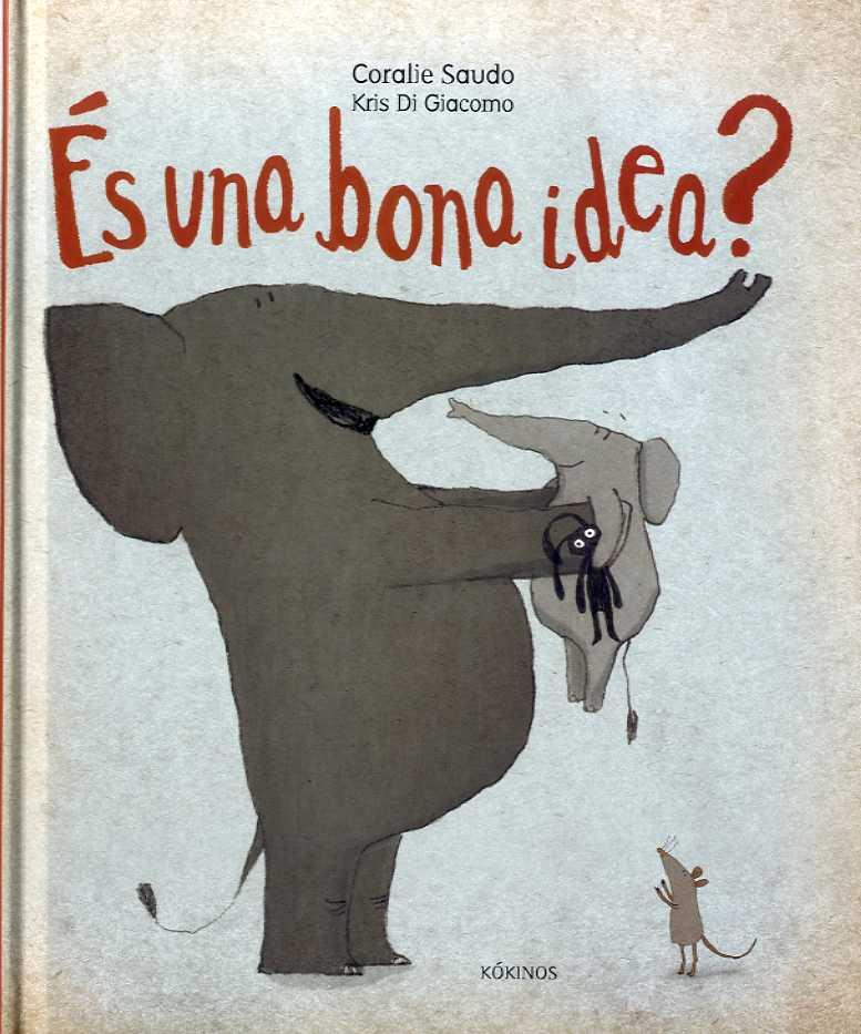 És una bona idea? | 9788417074142 | Saudo, Coralie | Llibreria Sendak