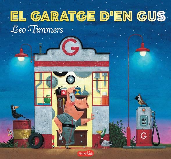 El garatge d'en Gus | 9788417222154 | Timmers, Leo | Librería Sendak