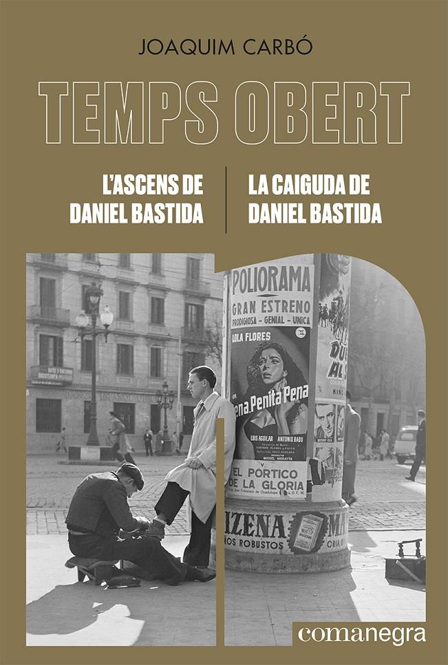 TEMPS OBERT: L'ascens de Daniel Bastida / La caiguda de Daniel Bastida | 9788418857782 | Carbó, Joaquim | Llibreria Sendak