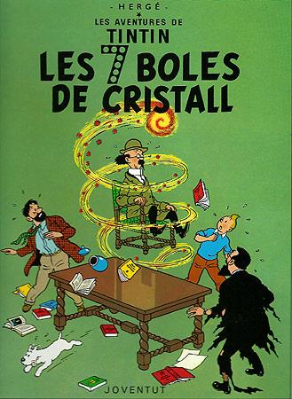 Les aventures de Tintín. Les set boles de cristall | 9788426110619 | HERGE-TINTIN CATALAN | Librería Sendak