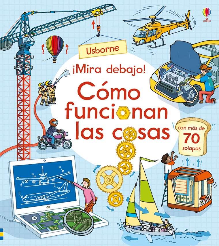 ¡Mira debajo! Cómo funcionan las cosas | 9781474957021 | Lloyd Jones, Rob | Llibreria Sendak