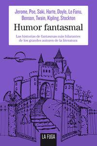 Humor fantasmal | 9788494309670 | Poe, Edgar Allan/Le fanu, Sheridan/Twain, Mark | Librería Sendak