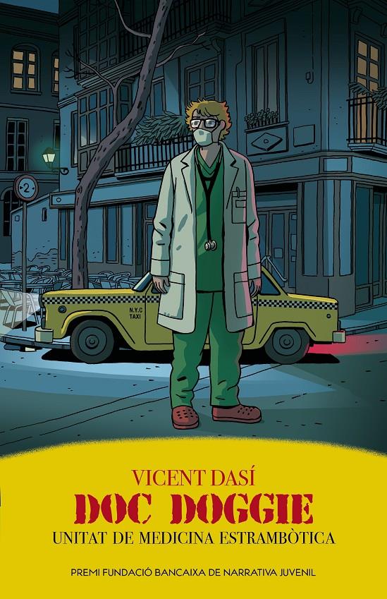 Doc Doggie. Unitat de Medicina Estrambòtica | 9788490264850 | Dasí Martínez, Vicent | Llibreria Sendak