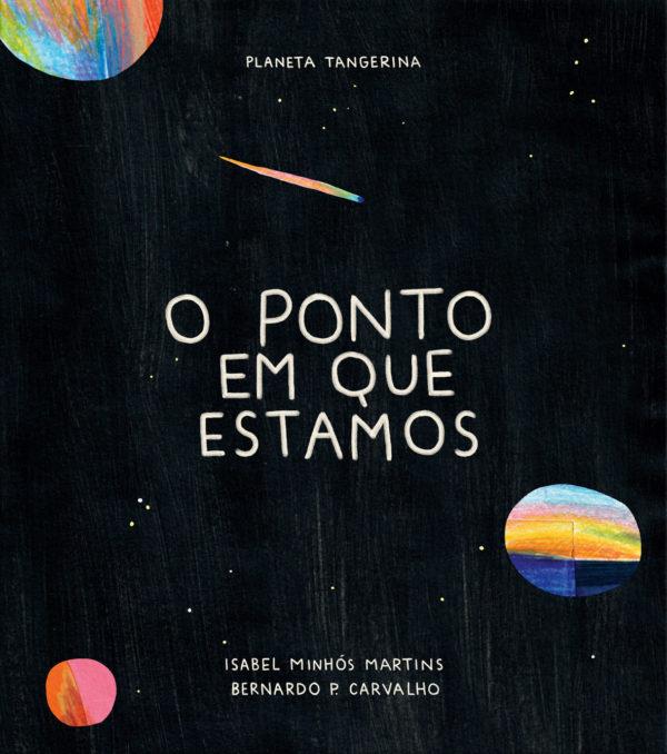 O ponto em que estamos | 9789899061194 | Minhós Martins, Isabel / Carvalho, Bernardo P. | Llibreria Sendak