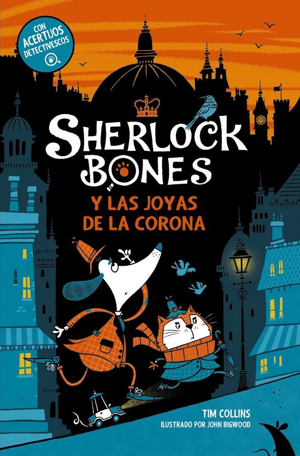 Sherlock Bones y las joyas de la corona | 9788414345221 | Collins, Tim | Llibreria Sendak