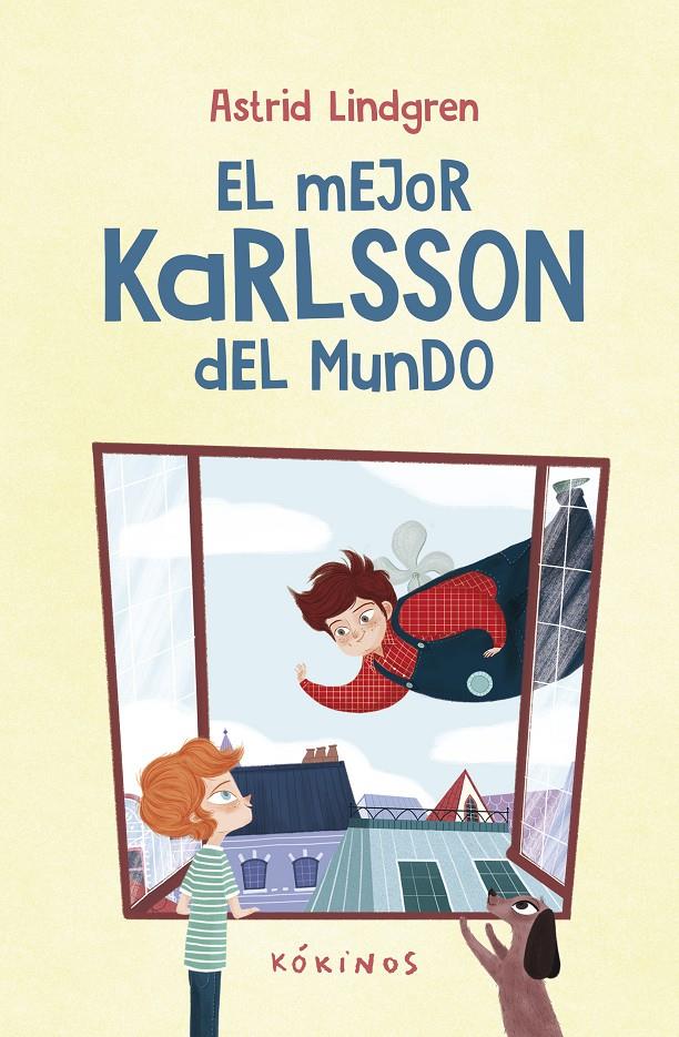 El mejor Karlsson del mundo | 9788419475626 | Lindgren, Astrid | Llibreria Sendak