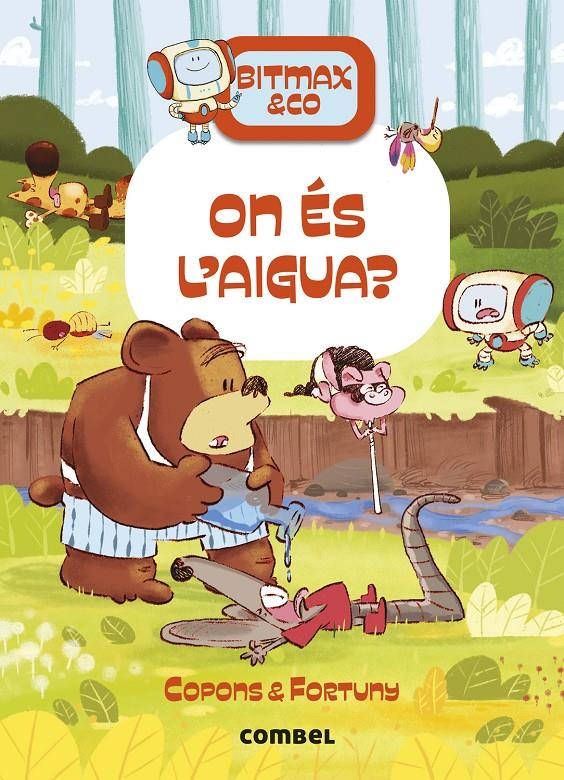 Bitmax 17. On és l'aigua? | 9788411582704 | Copons Ramon, Jaume | Librería Sendak