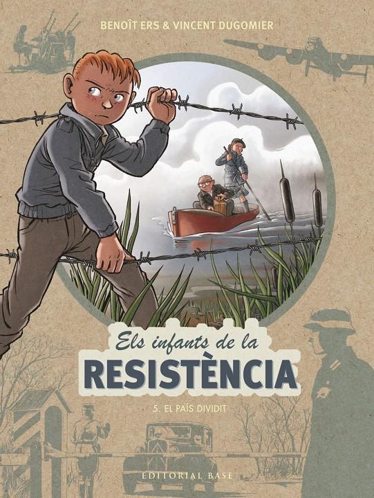 Els infants de la Resistència 5. El país dividit | 9788417759452 | Ers, Benoît/Dugomier, Vincent | Llibreria Sendak