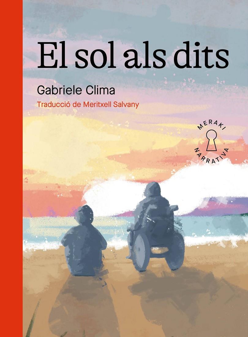 El sol als dits | 9788412595864 | Clima, Gabriele | Llibreria Sendak