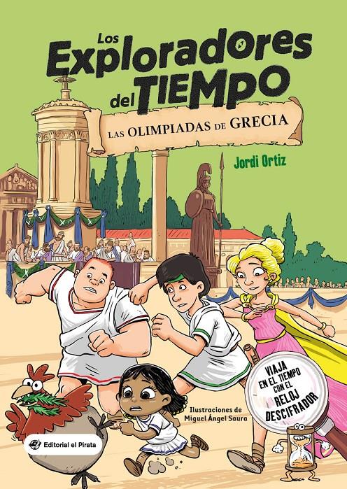 Los exploradores del tiempo - Las olimpiadas de Grecia | 9788419898081 | Ortiz Casas, Jordi | Llibreria Sendak