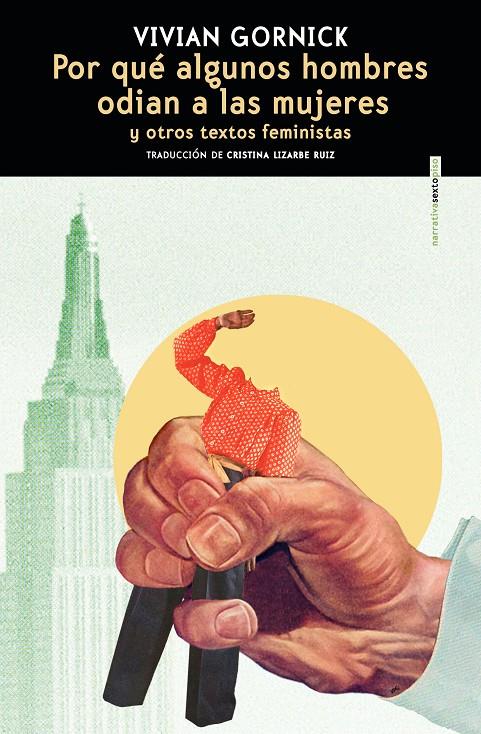 Por qué algunos hombres odian a las mujeres | 9788410249516 | Gornick, Vivian | Llibreria Sendak