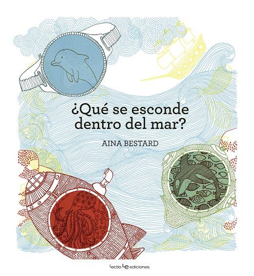 ¿Qué se esconde dentro del mar? | 9788416012787 | Bestard Vilà, Aina | Librería Sendak