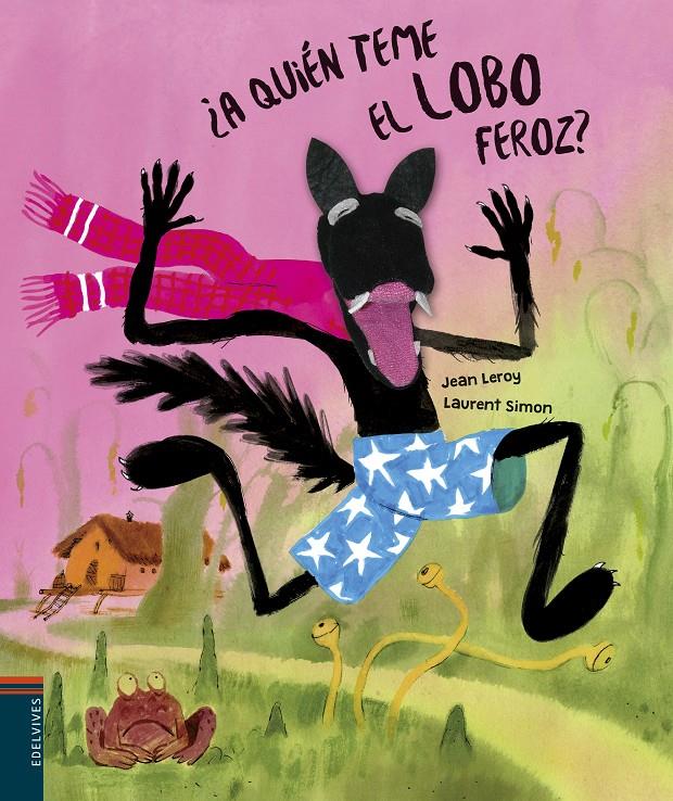 ¿A quién teme el lobo feroz? | 9788414017753 | Leroy, Jean | Llibreria Sendak