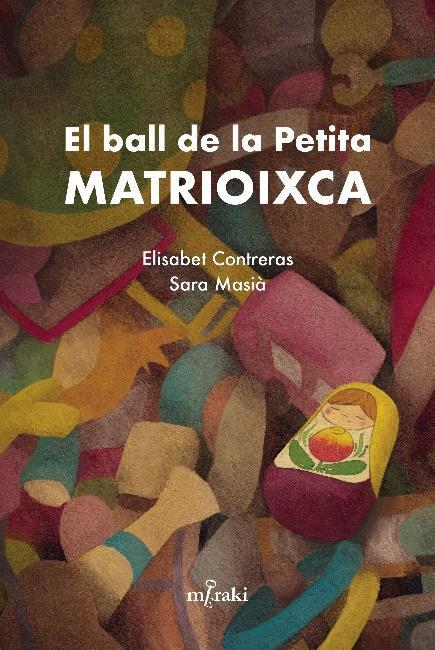 El ball de la Petita Matrioixca | 9788412292428 | Llibreria Sendak