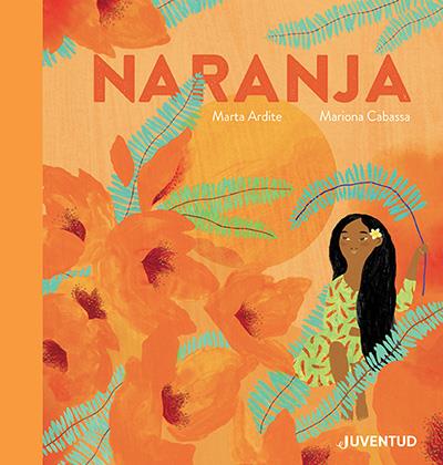 Naranja | 9788426148308 | Ardite , Marta | Llibreria Sendak