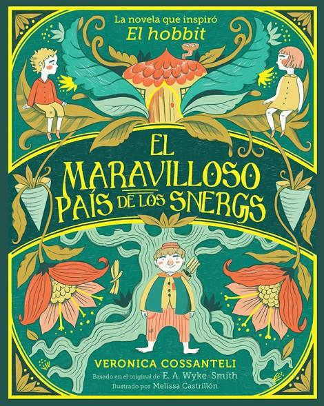 El maravilloso país de los snergs | 9788424669553 | Wyke Smith, E. A. / Cossanteli, Veronica | Llibreria Sendak