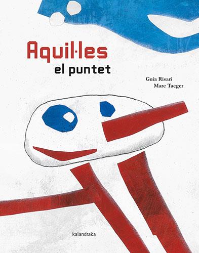 Aquil·les el puntet | 9788418558085 | Risari, Guia | Llibreria Sendak