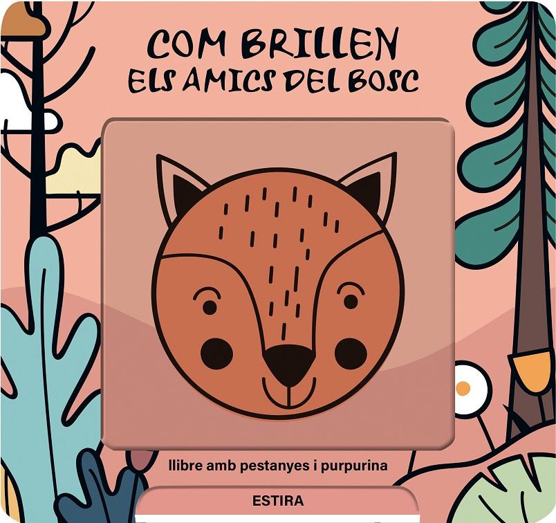 Com brillen els amics del bosc | 9791399079128 | de Haan, Lieve | Llibreria Sendak
