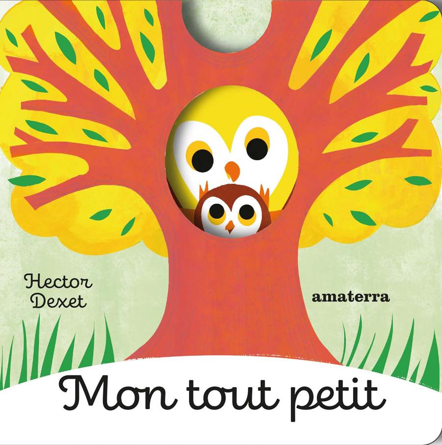 Mon tout petit | 9782368563397 | Dexet, Hector | Librería Sendak