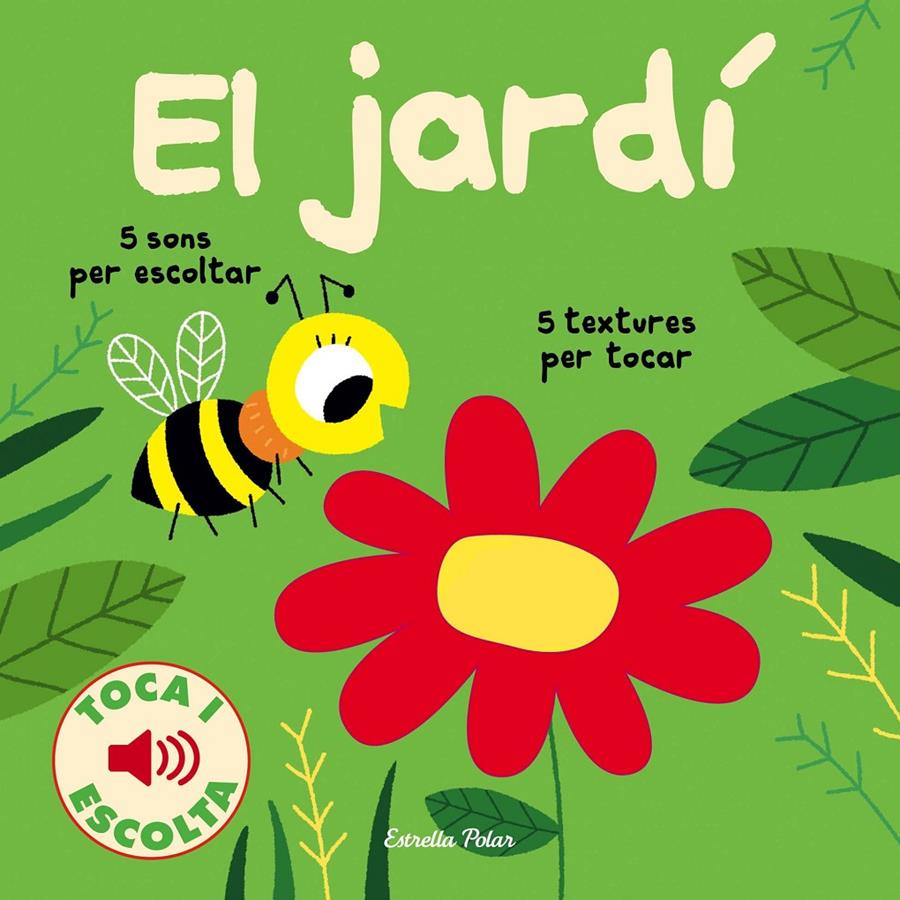 El jardí. Toca i escolta | 9788491375333 | Billet, Marion | Llibreria Sendak