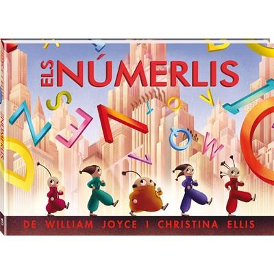 Els Númerlis | 9788494267147 | Joyce, William/Cristina Ellis | Llibreria Sendak