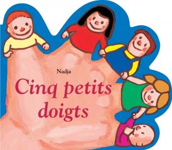 Cinq petits doigts | 9782211310376 | Nadja | Llibreria Sendak