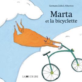 Marta et la bycyclette | 9782889086337 | Zullo, Germano / Albertine | Llibreria Sendak