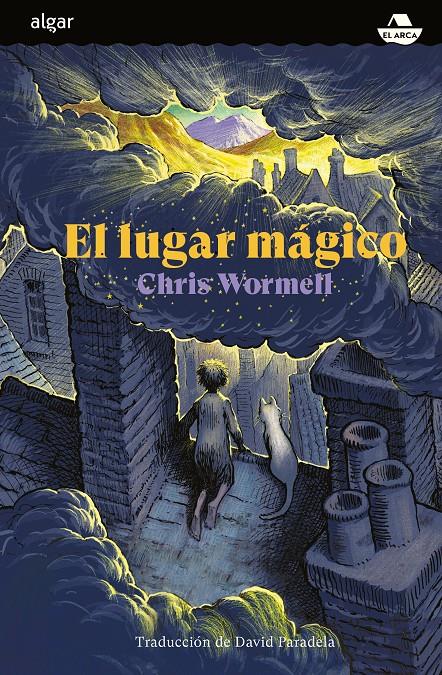 El lugar mágico | 9788491425168 | Wormell, Chris | Librería Sendak