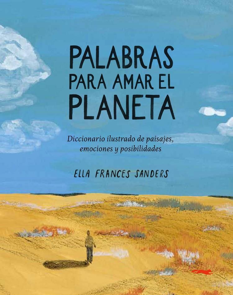 Palabras para amar el planeta | 9791399130027 | Ella Frances Sanders | Llibreria Sendak