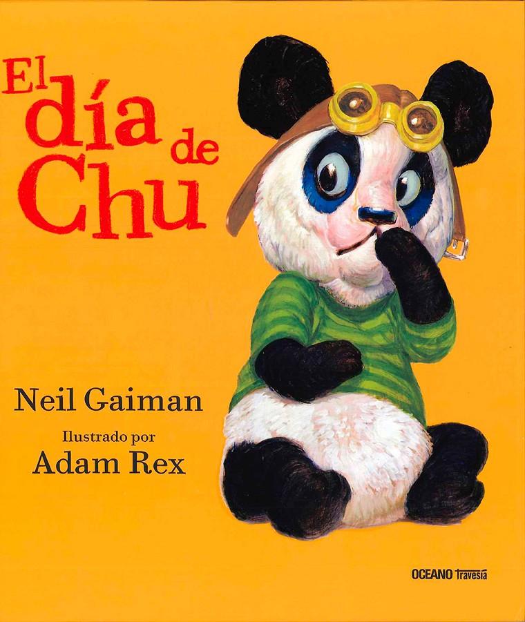 El día de Chu | 9786077353096 | Gaiman, Neil | Llibreria Sendak