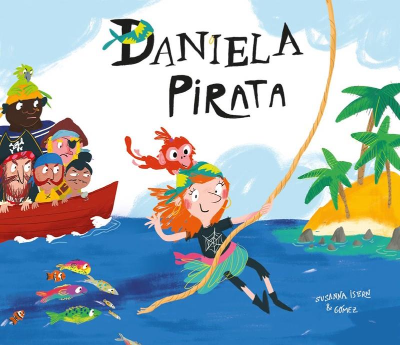 Daniela pirata | 9788417123116 | Susanna Isern | Llibreria Sendak