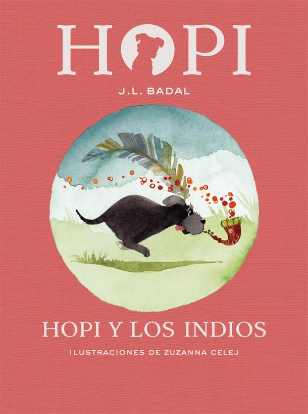 Hopi 4. Hopi y los indios | 9788424658434 | Badal, Josep Lluís | Librería Sendak