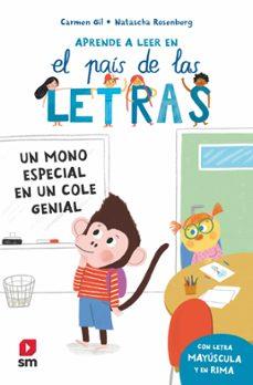 Aprende a leer en el país de las letras 4 - Un mono especial en un cole genial | 9788411827393 | Gil, Carmen | Librería Sendak