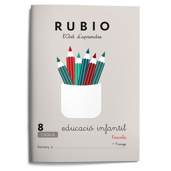Rubio, L'art d'aprendre, Educació Infantil. Quadern 8 | 9788489773738 | Rubio Polo, Enrique | Librería Sendak