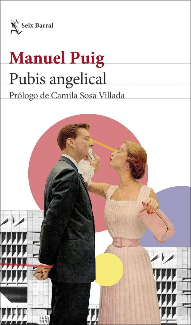 Pubis angelical | 9788432239915 | Puig, Manuel | Librería Sendak