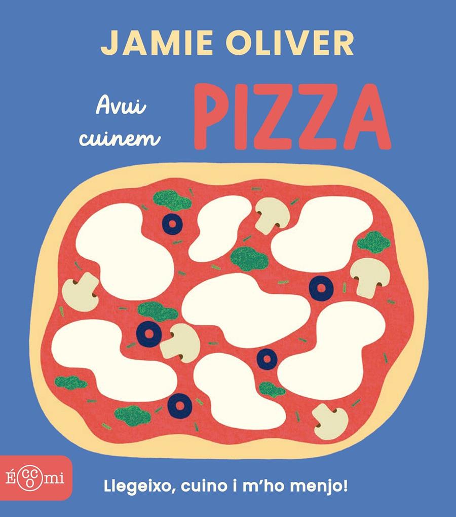 Pizza | 9791388217012 | Oliver, Jamie | Librería Sendak