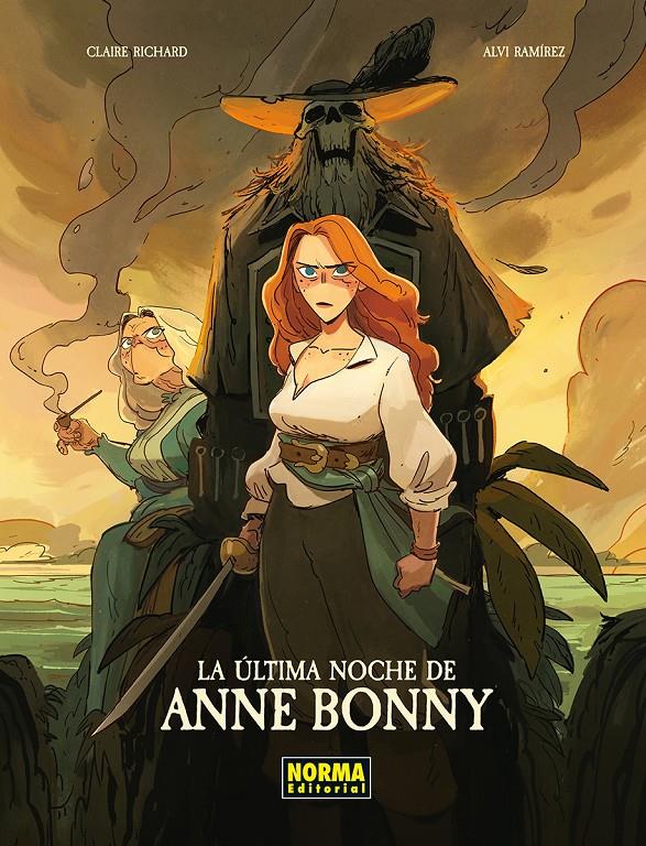 La última noche de Anne Bonny | 9788467983609 | CLAIRE RICHARD/ALVI RAMIREZ | Librería Sendak