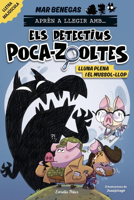 Els detectius Poca-zooltes 3. Lluna plena i el mussol-llop | 9788413897851 | Benegas, Mar | Llibreria Sendak