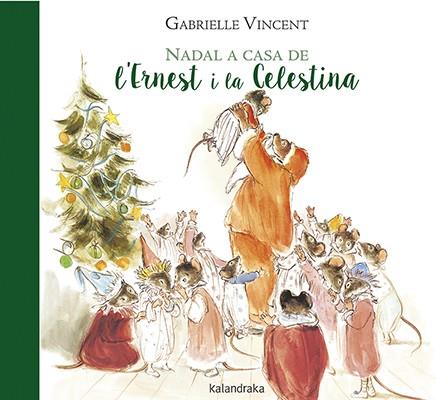 Nadal a casa de l’Ernest i la Celestina | 9788416804597 | Vincent, Gabrielle | Librería Sendak
