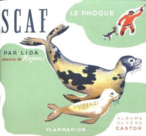 Scaf le phoque | 9782914495431 | Rojan | Llibreria Sendak