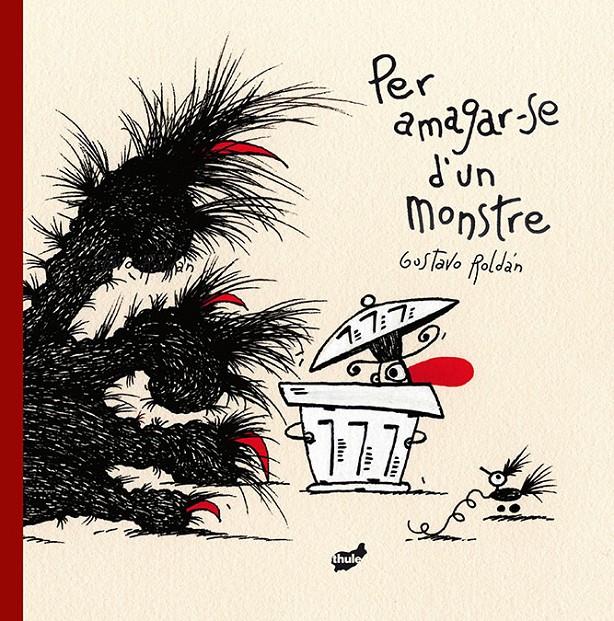 Per amagar-se d'un monstre | 9788416817351 | Roldán Devetach, Gustavo | Librería Sendak