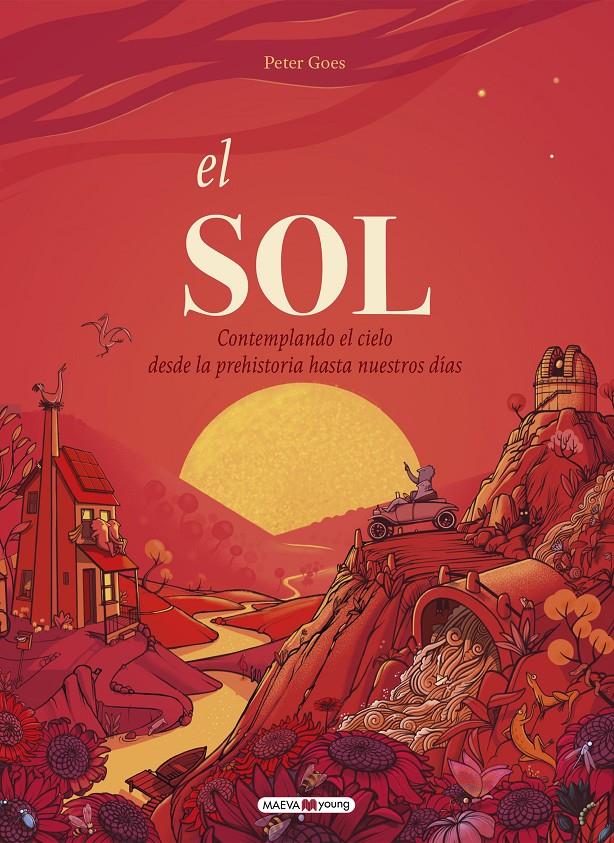 El sol | 9788419110466 | Goes, Peter | Llibreria Sendak