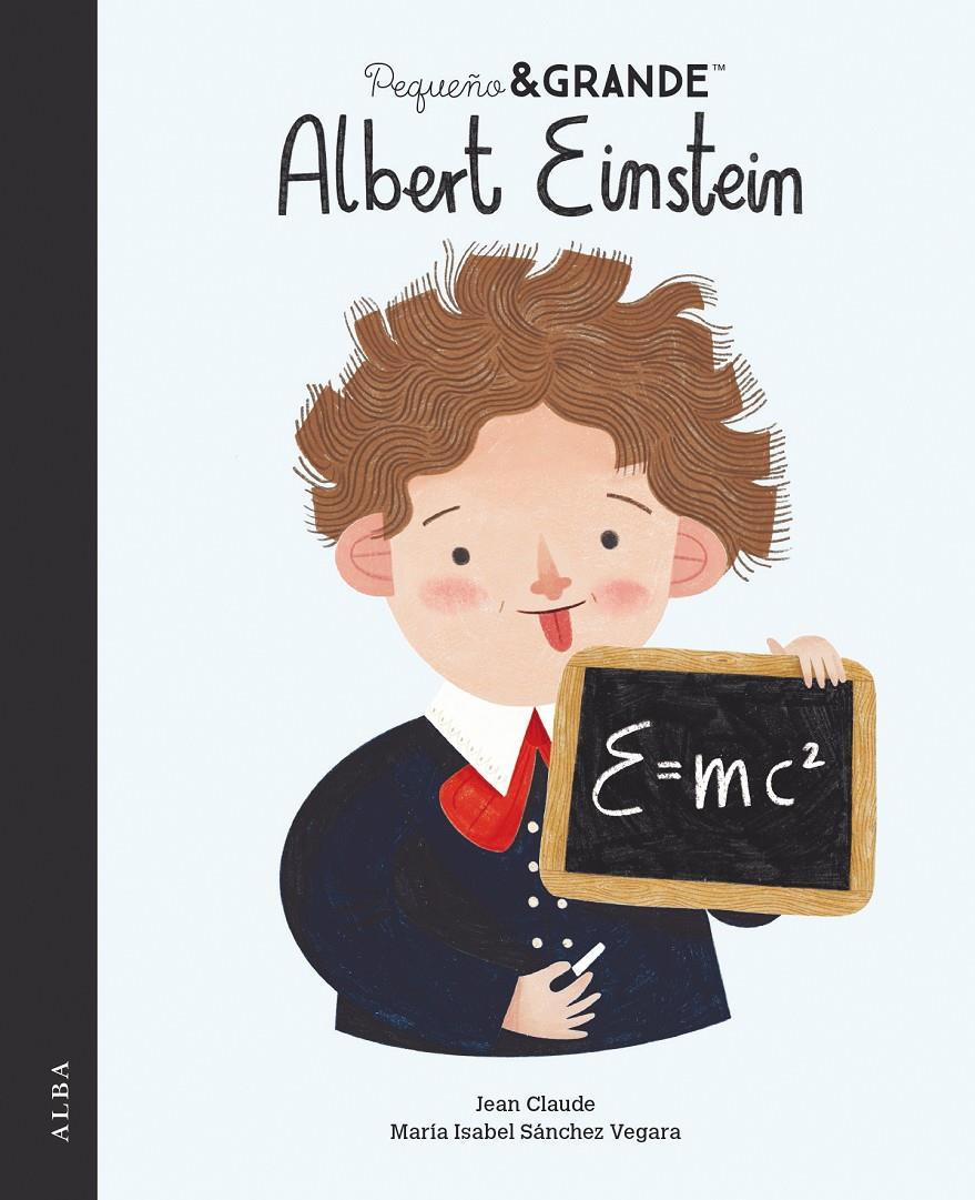 Pequeño&Grande Albert Einstein | 9788490659670 | Sánchez Vegara, María Isabel | Librería Sendak