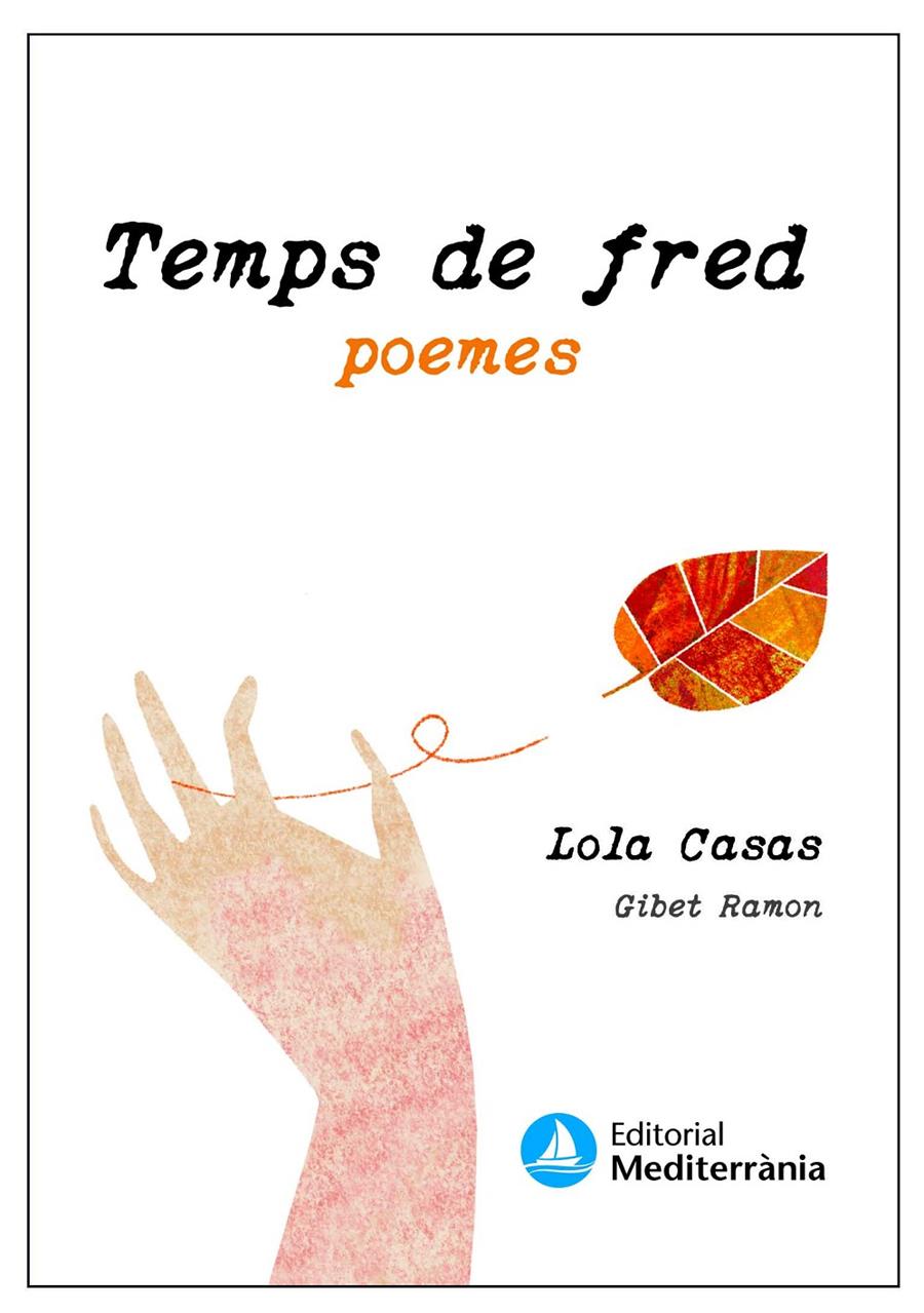 Temps de fred. Temps de calor | 9788499796802 | Casas Peña, Lola/Ramon, Gibet | Llibreria Sendak