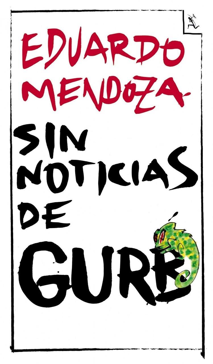 Sin noticias de Gurb (ed. conmemorativa) | 9788432296994 | Mendoza, Eduardo | Llibreria Sendak