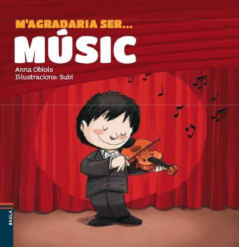 M'agradaria ser... músic | 9788447929702 | Obiols Llopart, Anna | Llibreria Sendak