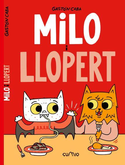 Milo i Llopert | 9788482895758 | CABA, GASTON | Llibreria Sendak