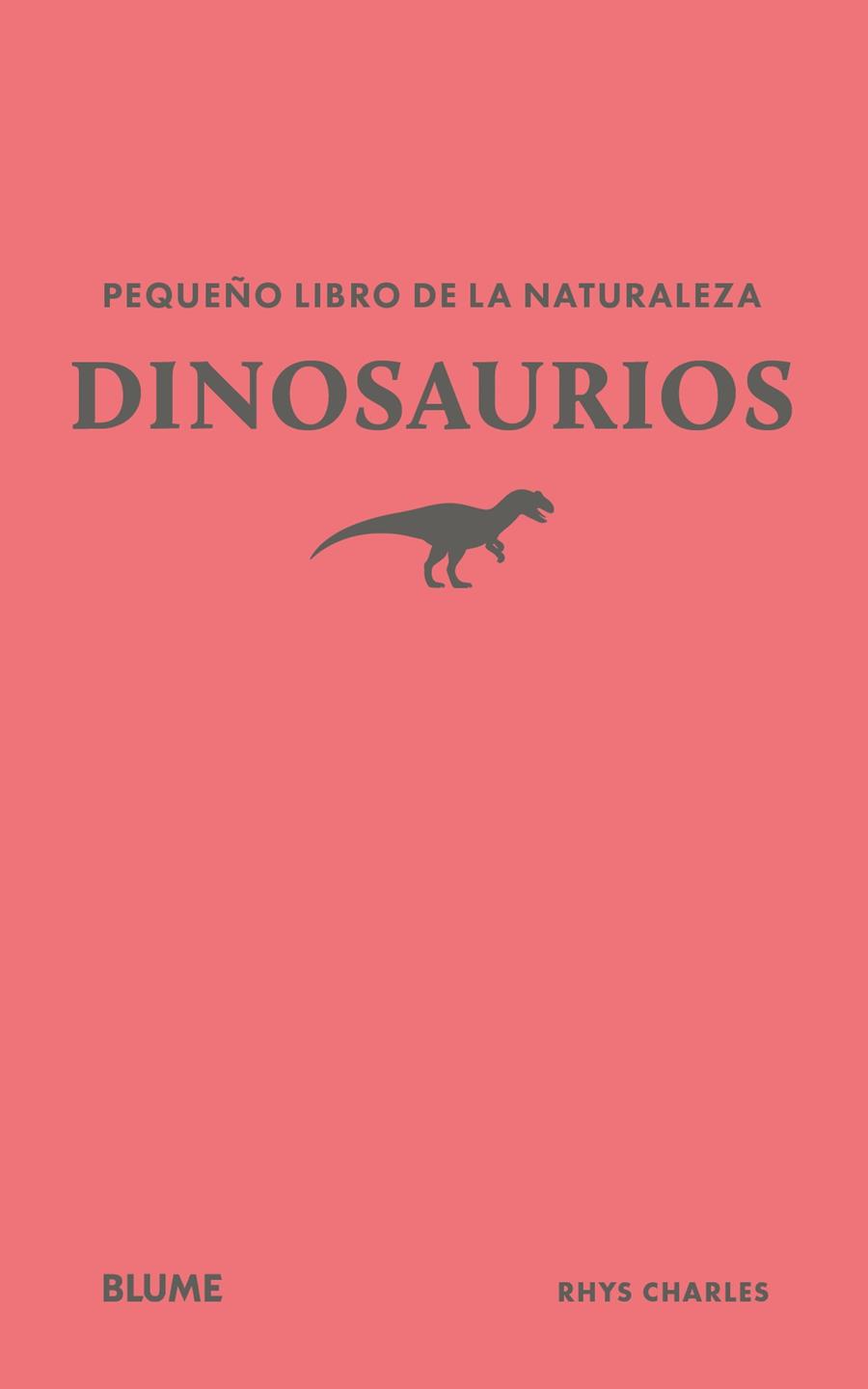 Pequeño libro de la naturaleza. Dinosaurios | 9791388023439 | Charles, Rhys | Llibreria Sendak