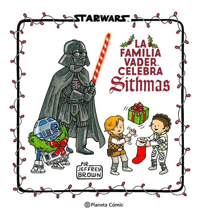 Star Wars. La familia Vader celebra Sithmas | 9788411121286 | Brown, Jeffrey | Librería Sendak