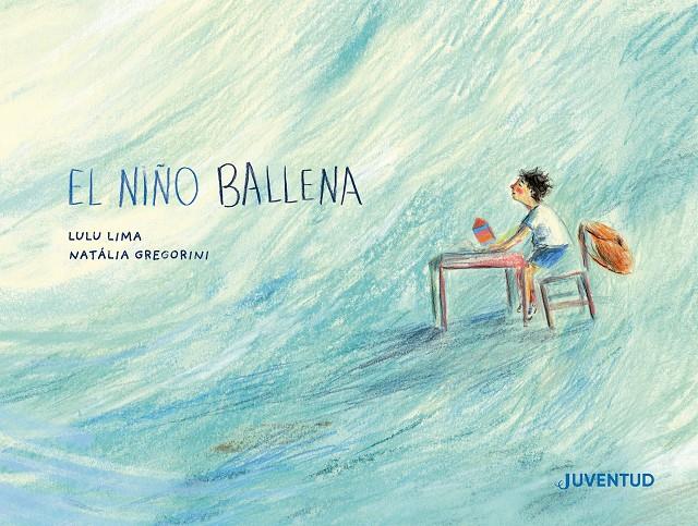 El niño ballena | 9788426149534 | Lima, Lulu | Librería Sendak